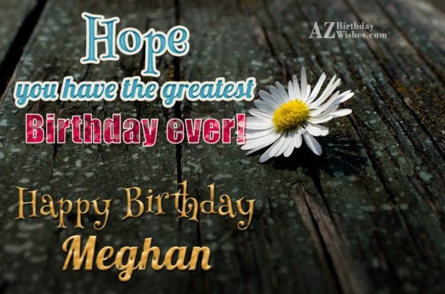 Happy Birthday Meghan, happy birthday wishes images to niece