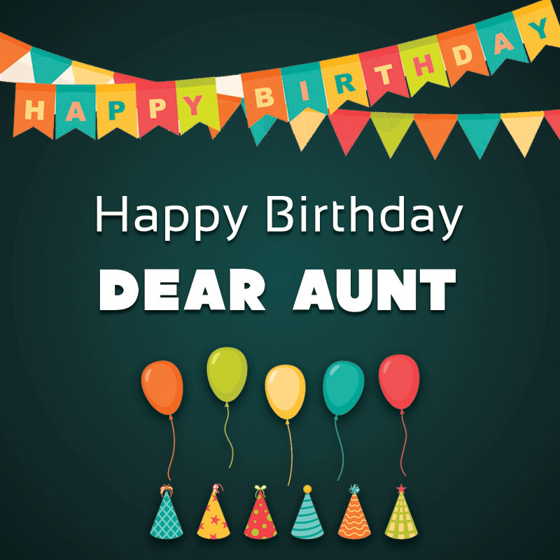 Happy birthday dear Aunt…